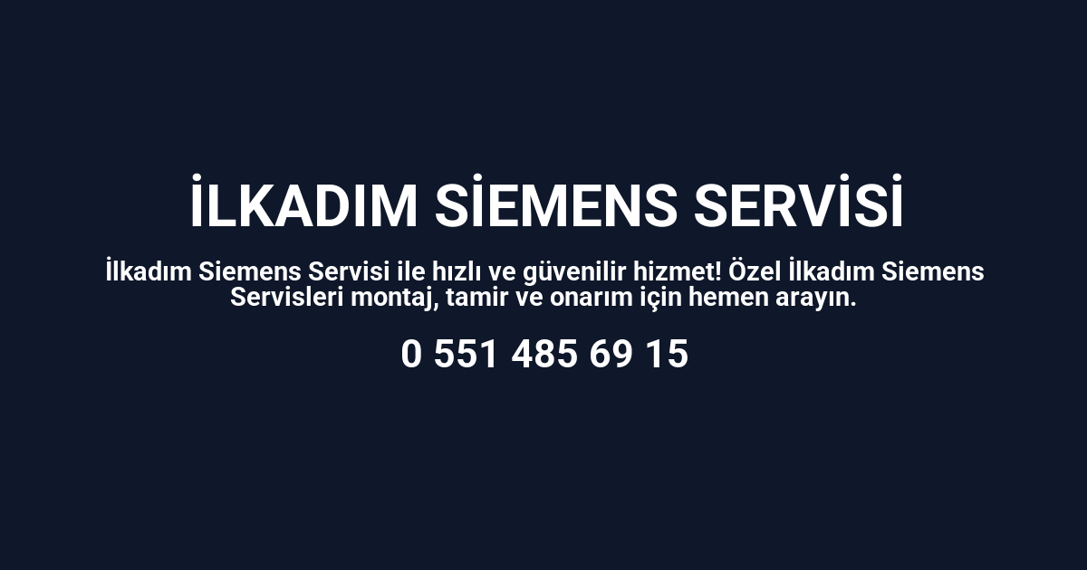 İlkadım Siemens Servisi